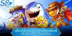 Bắn Cá Ăn Xu S8 - Quy Trình Săn Cá Và Bí Quyết Đổi Thưởng